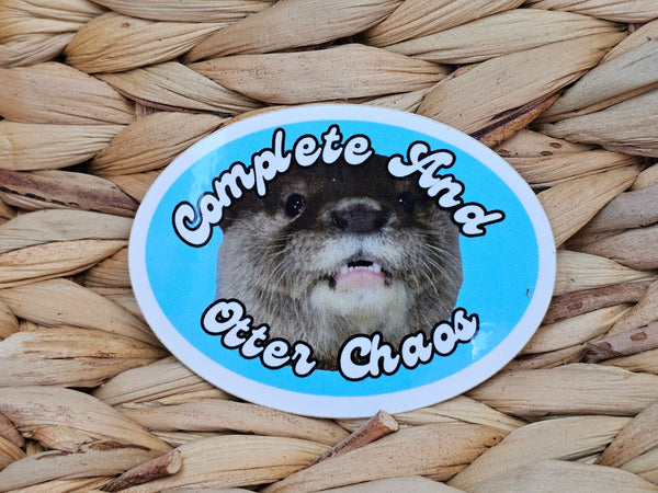 Complete and Otter Chaos Sticker
